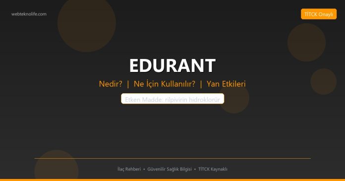 EDURANT nedir ne işe yarar - ilaç bilgisi