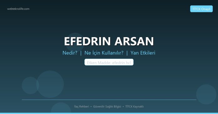 EFEDRIN ARSAN nedir ne işe yarar - ilaç bilgisi