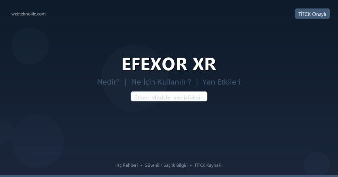 EFEXOR XR nedir ne işe yarar - ilaç bilgisi