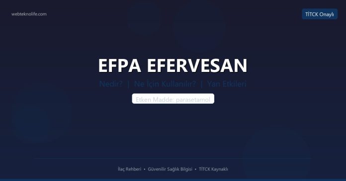 EFPA EFERVESAN nedir ne işe yarar - ilaç bilgisi