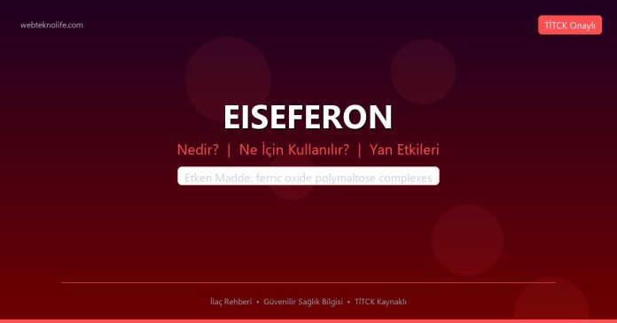 EISEFERON nedir ne işe yarar - ilaç bilgisi