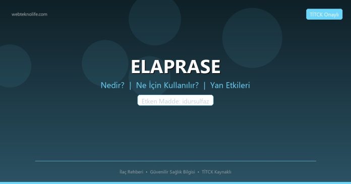 ELAPRASE nedir ne işe yarar - ilaç bilgisi