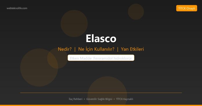 Elasco nedir ne işe yarar - ilaç bilgisi