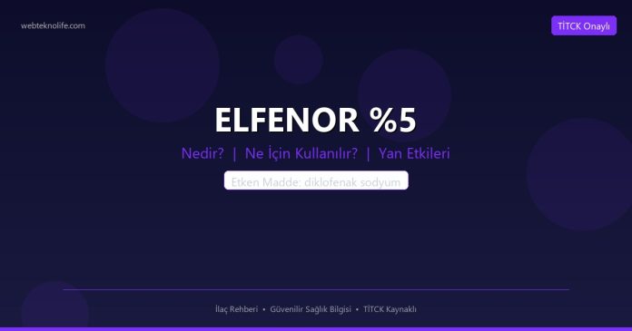 ELFENOR %5 nedir ne işe yarar - ilaç bilgisi