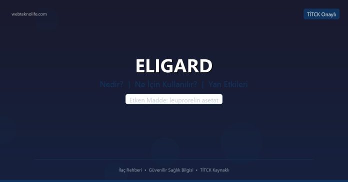 ELIGARD nedir ne işe yarar - ilaç bilgisi