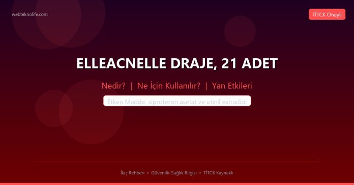 ELLEACNELLE DRAJE, 21 ADET nedir ne işe yarar - ilaç bilgisi