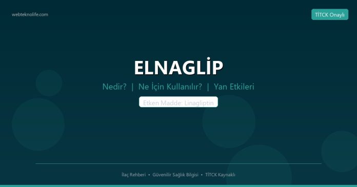 ELNAGLİP nedir ne işe yarar - ilaç bilgisi