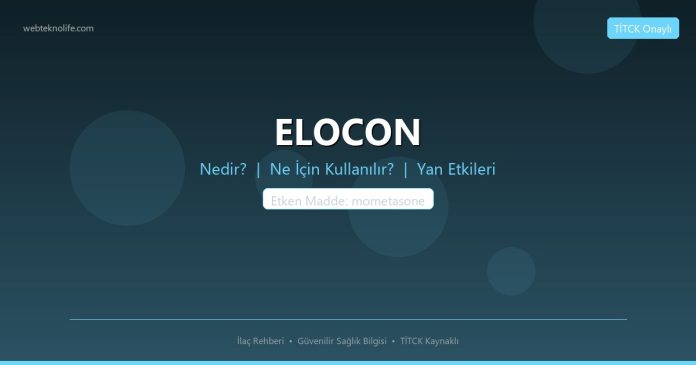 ELOCON nedir ne işe yarar - ilaç bilgisi