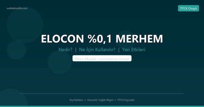 ELOCON %0,1 MERHEM nedir ne işe yarar - ilaç bilgisi
