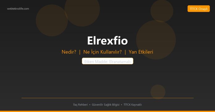 Elrexfio nedir ne işe yarar - ilaç bilgisi