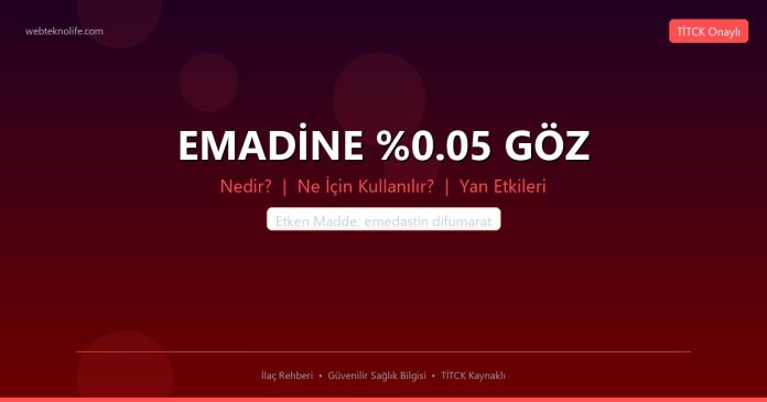 EMADİNE %0.05 GÖZ nedir ne işe yarar - ilaç bilgisi