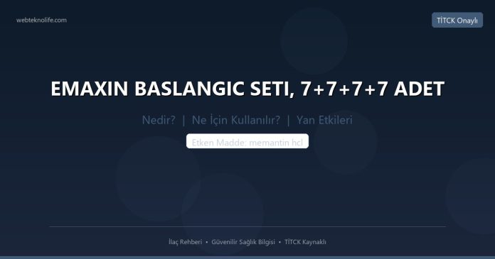 EMAXIN BASLANGIC SETI, 7+7+7+7 ADET nedir ne işe yarar - ilaç bilgisi