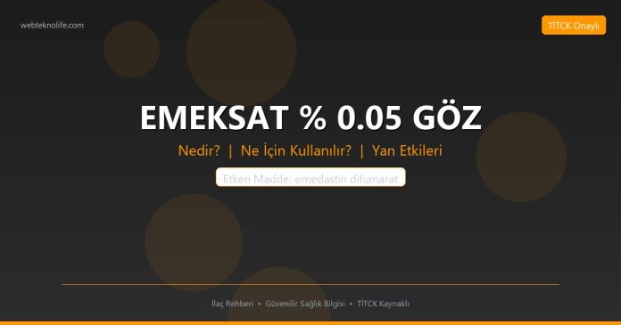 EMEKSAT % 0.05 GÖZ nedir ne işe yarar - ilaç bilgisi
