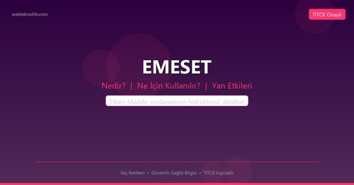 EMESET nedir ne işe yarar - ilaç bilgisi