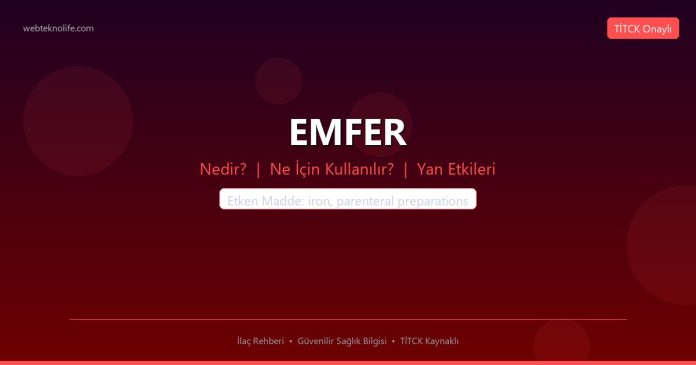 EMFER nedir ne işe yarar - ilaç bilgisi
