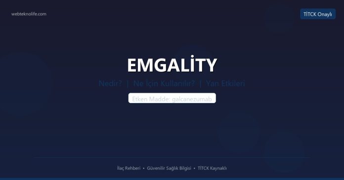 EMGALİTY nedir ne işe yarar - ilaç bilgisi