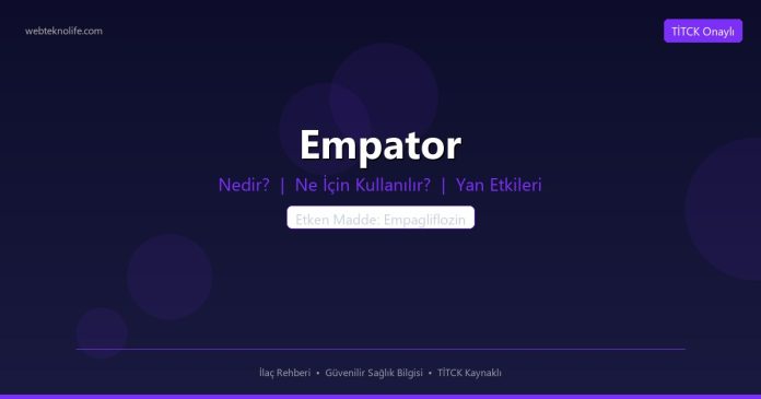 Empator nedir ne işe yarar - ilaç bilgisi