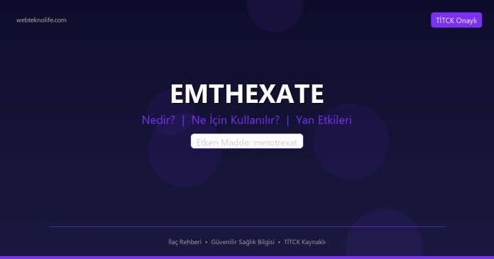 EMTHEXATE nedir ne işe yarar - ilaç bilgisi