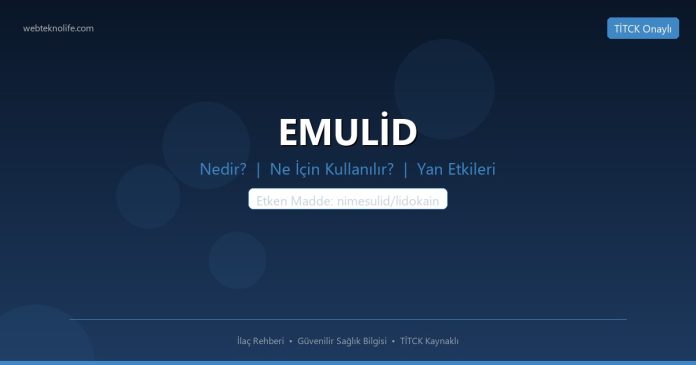 EMULİD nedir ne işe yarar - ilaç bilgisi