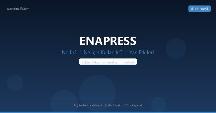 ENAPRESS nedir ne işe yarar - ilaç bilgisi