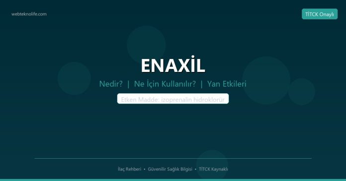 ENAXİL nedir ne işe yarar - ilaç bilgisi