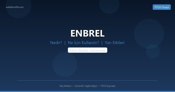 ENBREL nedir ne işe yarar - ilaç bilgisi
