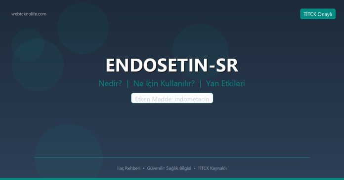 ENDOSETIN-SR nedir ne işe yarar - ilaç bilgisi