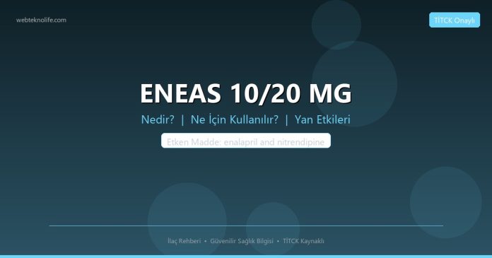 ENEAS 10/20 MG nedir ne işe yarar - ilaç bilgisi