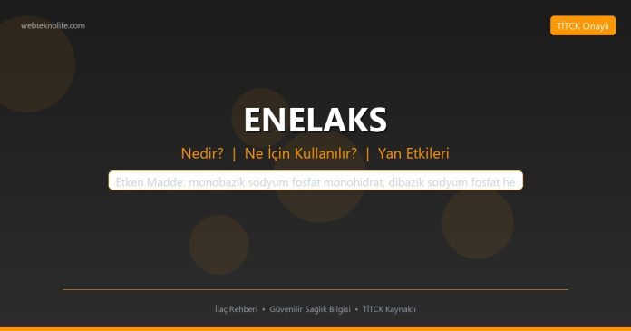 ENELAKS nedir ne işe yarar - ilaç bilgisi