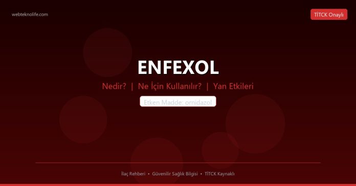 ENFEXOL nedir ne işe yarar - ilaç bilgisi