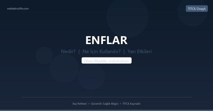 ENFLAR nedir ne işe yarar - ilaç bilgisi