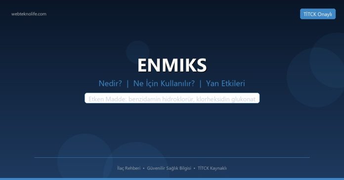 ENMIKS nedir ne işe yarar - ilaç bilgisi