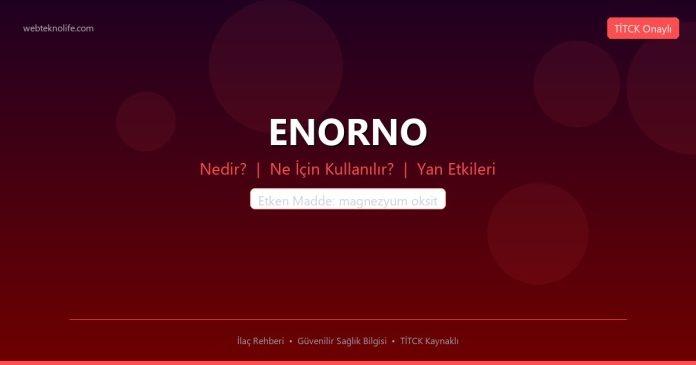 ENORNO nedir ne işe yarar - ilaç bilgisi