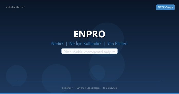 ENPRO nedir ne işe yarar - ilaç bilgisi