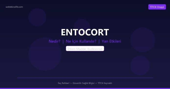 ENTOCORT nedir ne işe yarar - ilaç bilgisi