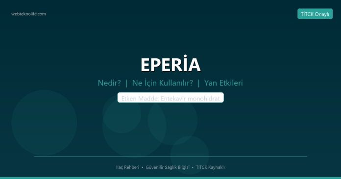 EPERİA nedir ne işe yarar - ilaç bilgisi