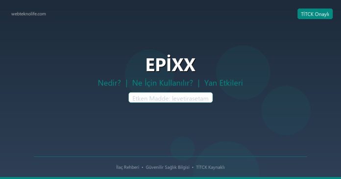 EPİXX nedir ne işe yarar - ilaç bilgisi