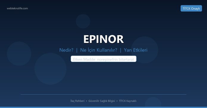 EPINOR nedir ne işe yarar - ilaç bilgisi