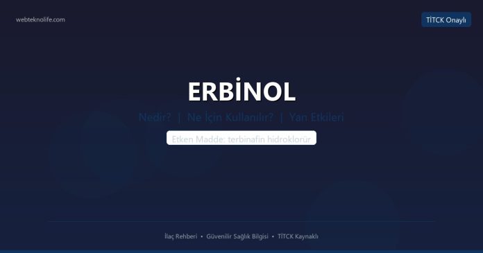 ERBİNOL nedir ne işe yarar - ilaç bilgisi