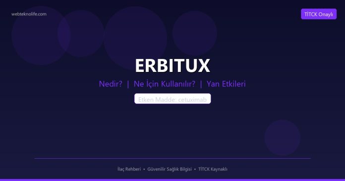 ERBITUX nedir ne işe yarar - ilaç bilgisi