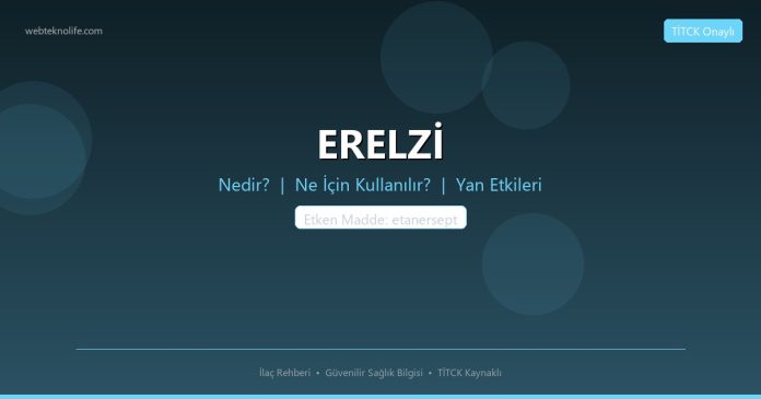 ERELZİ nedir ne işe yarar - ilaç bilgisi