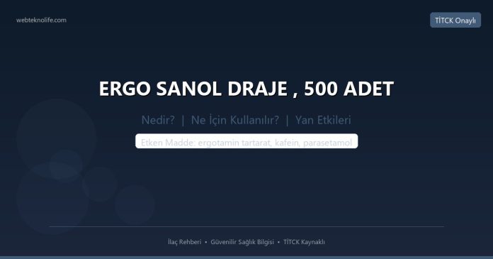 ERGO SANOL DRAJE , 500 ADET nedir ne işe yarar - ilaç bilgisi