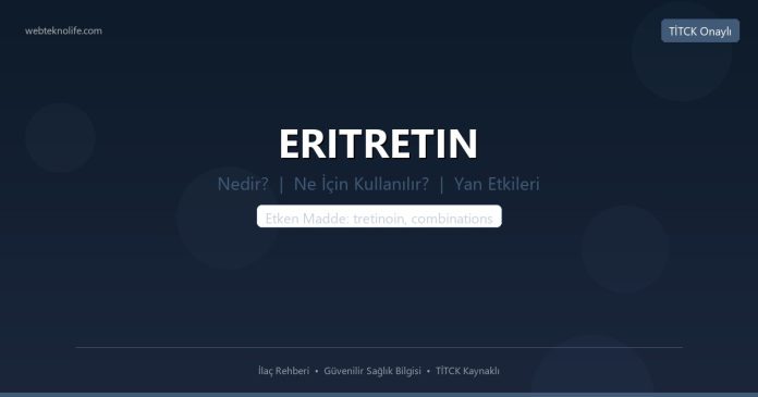 ERITRETIN nedir ne işe yarar - ilaç bilgisi
