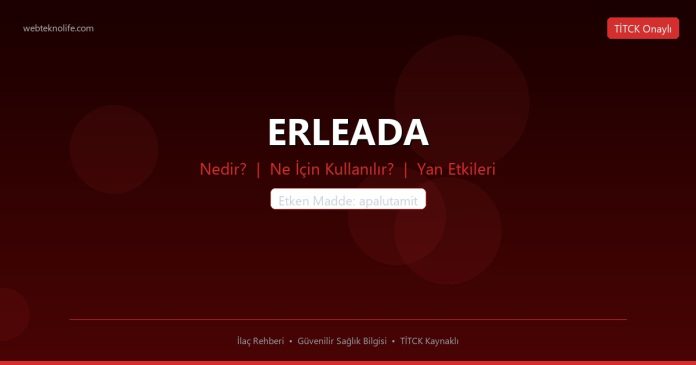 ERLEADA nedir ne işe yarar - ilaç bilgisi