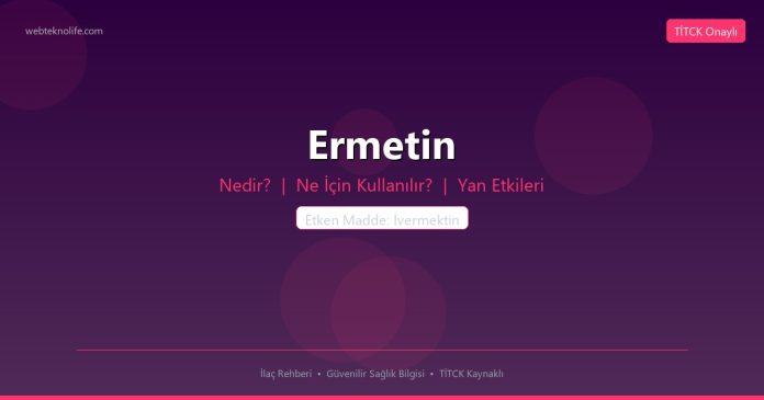 Ermetin nedir ne işe yarar - ilaç bilgisi