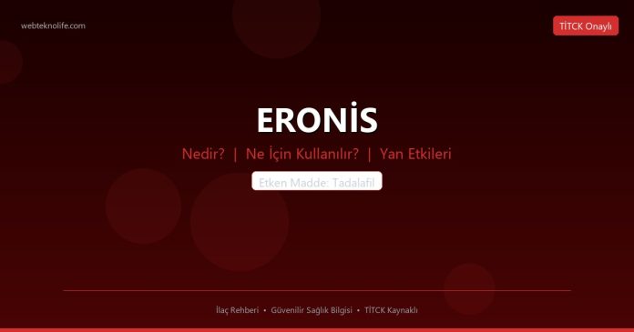 ERONİS nedir ne işe yarar - ilaç bilgisi