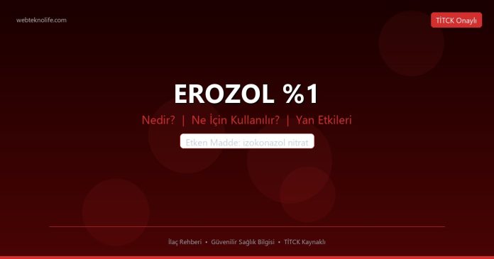 EROZOL %1 nedir ne işe yarar - ilaç bilgisi