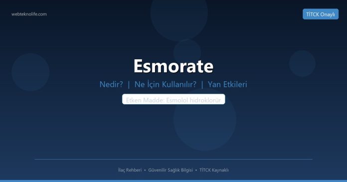 Esmorate nedir ne işe yarar - ilaç bilgisi