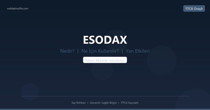 ESODAX nedir ne işe yarar - ilaç bilgisi