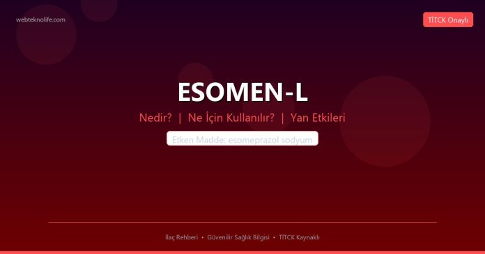ESOMEN-L nedir ne işe yarar - ilaç bilgisi